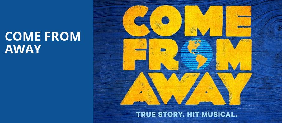 Come From Away, Proctors Theatre Mainstage, Schenectady