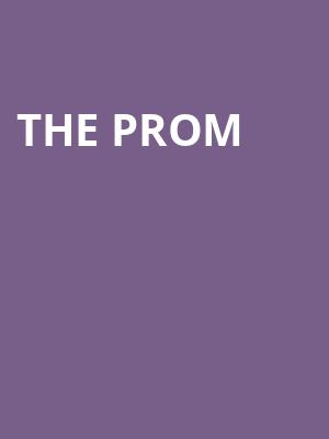 The Prom, Proctors Theatre Mainstage, Schenectady