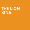 The Lion King, Proctors Theatre Mainstage, Schenectady